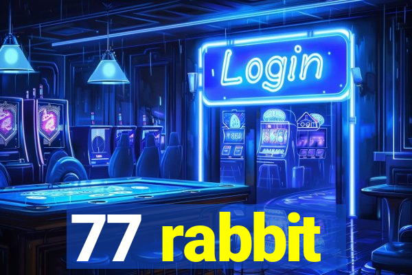 77 rabbit